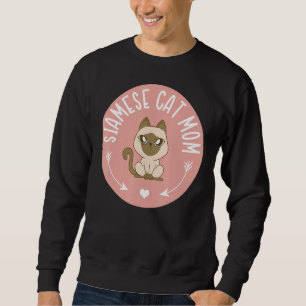 Siamese Cat Mom Mese Cat Owner Siamese Sweatshirt