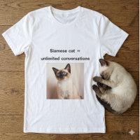 Siamese Cat Unlimited Conversations T-Shirt Custom
