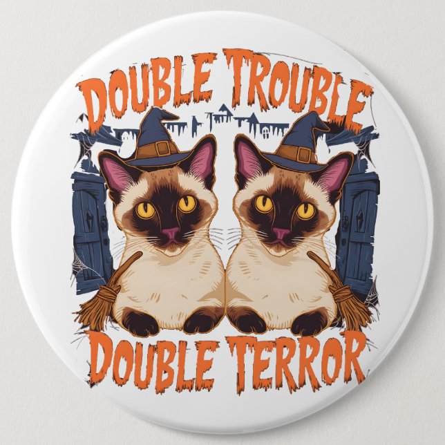 Siamese Cats and Creaking Doors 6 Inch Round Button (Front)