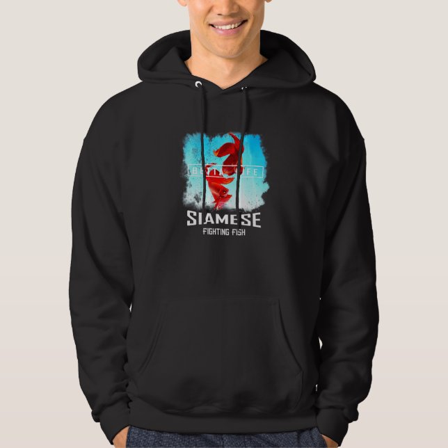 Siamese Fighting Fish Betta Life Betta Fish Aquari Hoodie (Front)