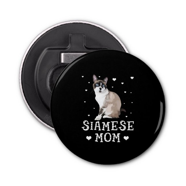 Siamese Mom Cute Siamese Siamese Lover Bottle Opener (Front)
