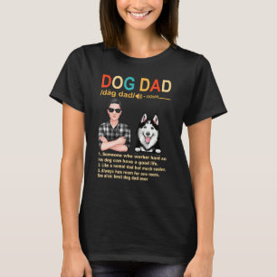 Siberian Husky Dog Dad Definition For Daddy Father T-Shirt