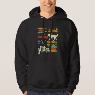 Siberian Husky Dog Hair Shedding Siberian Huskie Hoodie