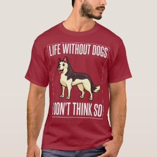 Siberian Husky Dog Puppies Owner Lover _14 T-Shirt