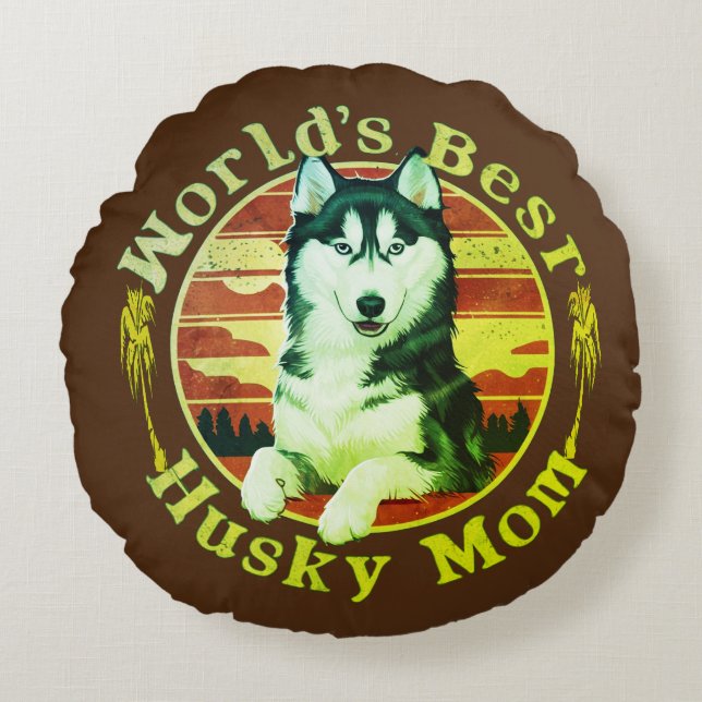 Siberian Husky Mom Art : Husky Owner's Ideal Gift Round Pillow (Front)