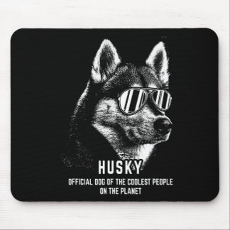 Siberian Husky Official Dog Of  Coolest Mouse Pad