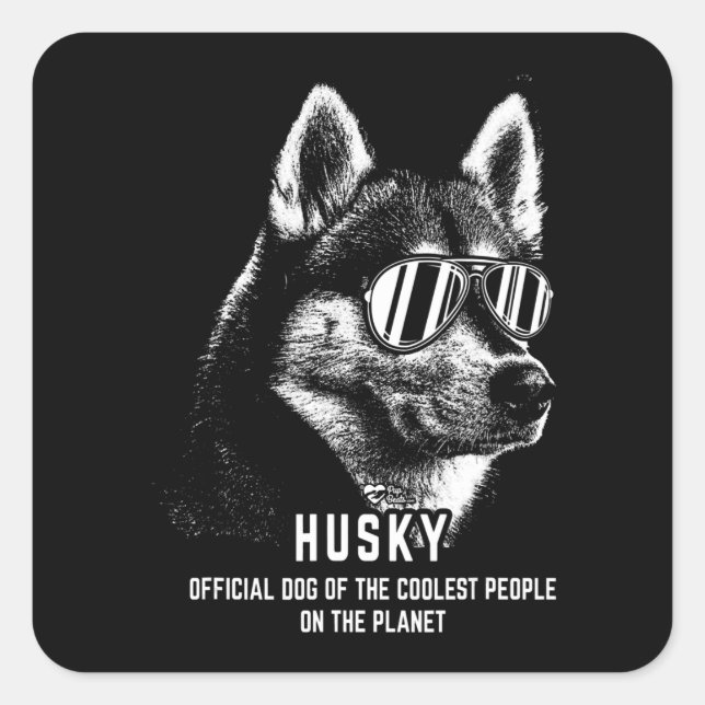 Siberian Husky Official Dog Of  Coolest Square Sticker (Front)