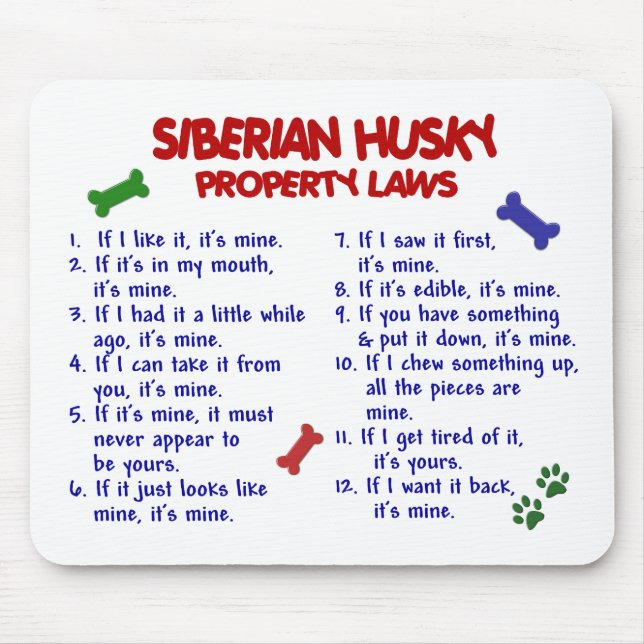 SIBERIAN HUSKY Property Laws 2 Mouse Pad (Front)