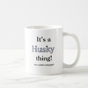 Siberian Husky Thing Coffee Mug