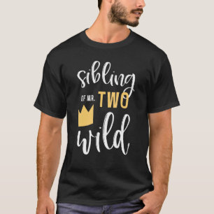 Sibling Of Mr Two Wild 2nd Birthday Party Things M T-Shirt