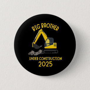 Sibling Reveal 2025 Under Construction Truck Big B 2 Inch Round Button
