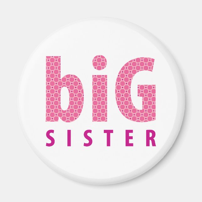 SIBLINGS COLLECTION - big sister {pink} Magnet (Front)
