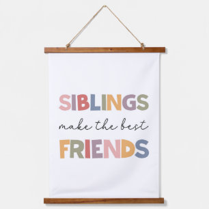 Siblings Make The Best Friends Hanging Tapestry