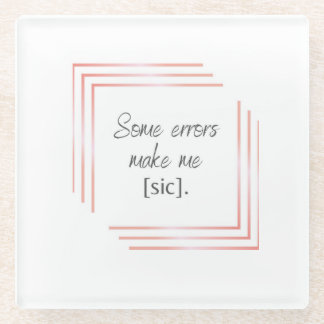 Sic coaster