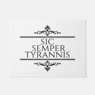 Sic Semper Tyrannis Doormat