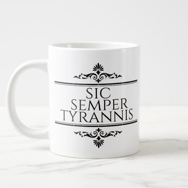 Sic Semper Tyrannis Large Coffee Mug (Left)