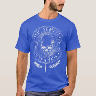 Sic Semper Tyrannis T-Shirt