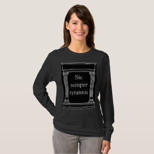 Sic Semper Tyrannis T-shirt