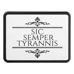 Sic Semper Tyrannis Trailer Hitch Cover