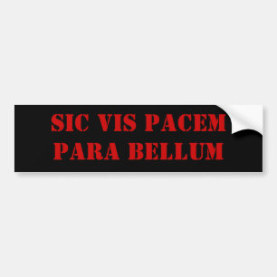 Sic Vis Pacem Para Bellum Bumper Sticker