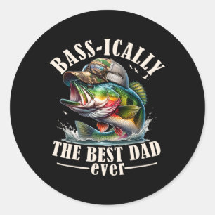 Sically The Best Dad Ever B Fishing Fisher Fathers Classic Round Sticker
