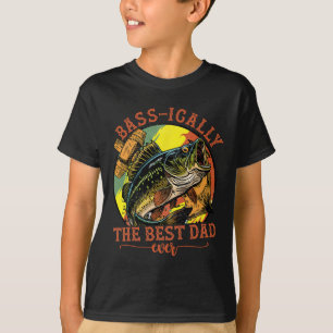 Sically The Best Dad Ever B Fishing Fisher Fathers T-Shirt