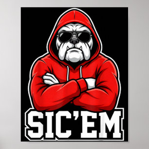 Sic'em Bulldogs Graphic Men Women Kid Boy Girl  Poster