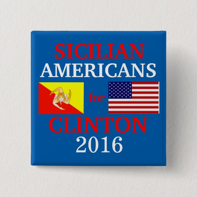 Sicilian Americans for Hillary Clinton 2 Inch Square Button (Front)
