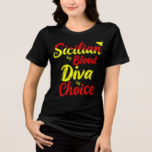 Sicilian by Blood Diva by Choice Tri-Blend Shirt