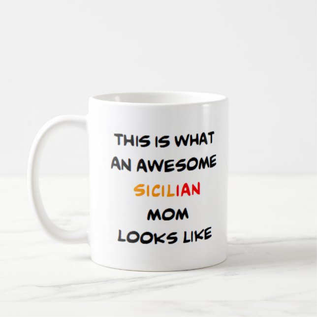 sicilian mom, awesome coffee mug (Left)