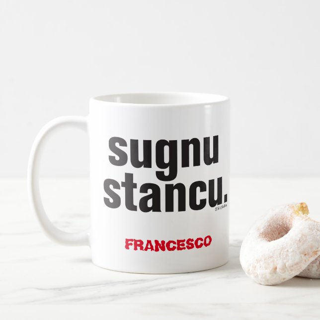 Sicilien drôle dire Sugnu Stancu Mug (Avec donut)