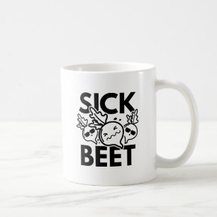 Sick Beet Coffee Mug