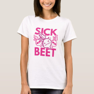 Sick Beet T-Shirt