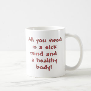 Sick Mind Coffee Mug