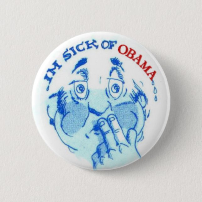Sick of Obama 2 Inch Round Button (Front)