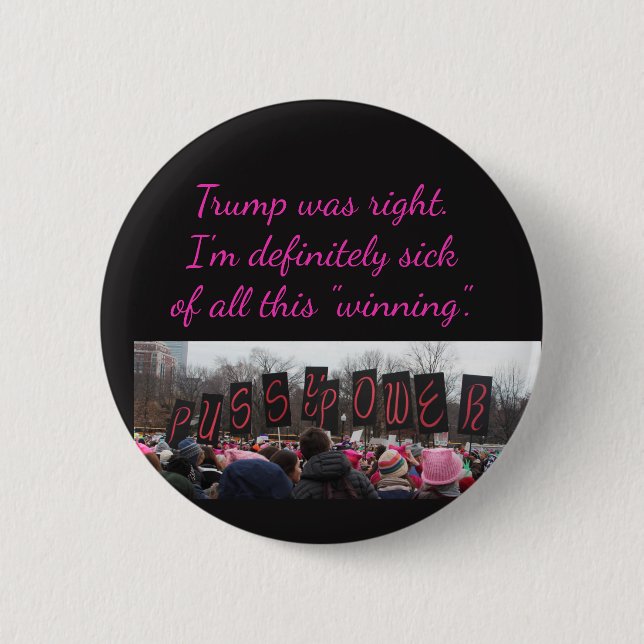 Sick of winning 2 inch round button (Front)