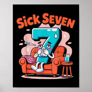 Sick Seven 67 Funny Wordplay Costume Math Joke Hum Poster