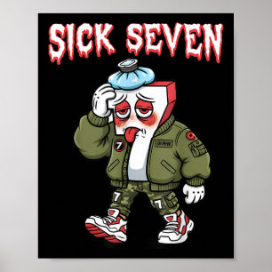 Sick Seven 67 Meme Funny Gen Alpha Slang Brainrot  Poster