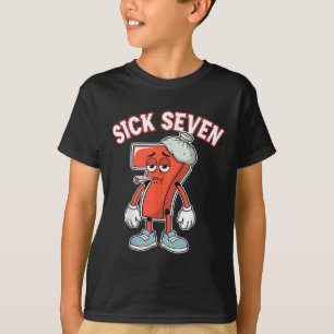 Sick Seven 67 Meme Six Seven Fun Wordplay  T-Shirt