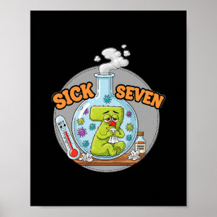 Sick Seven Funny Meme 67 Six Seven Wordplay Humor  Poster