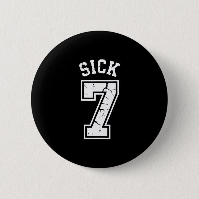 Sick Seven Meme Tee Six Seven Fun  2 Inch Round Button (Front)