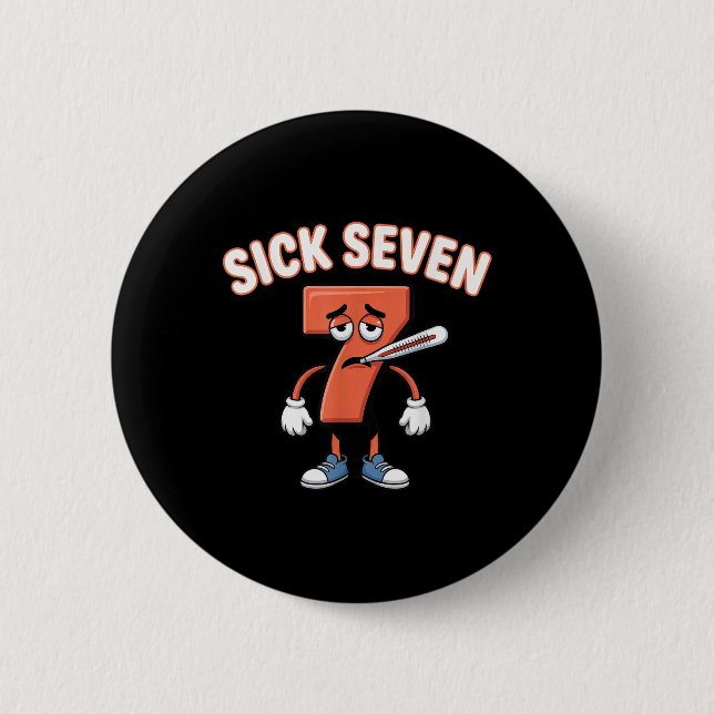 Sick Seven Meme Tee Six Seven Fun Wordplay _3  2 Inch Round Button (Front)