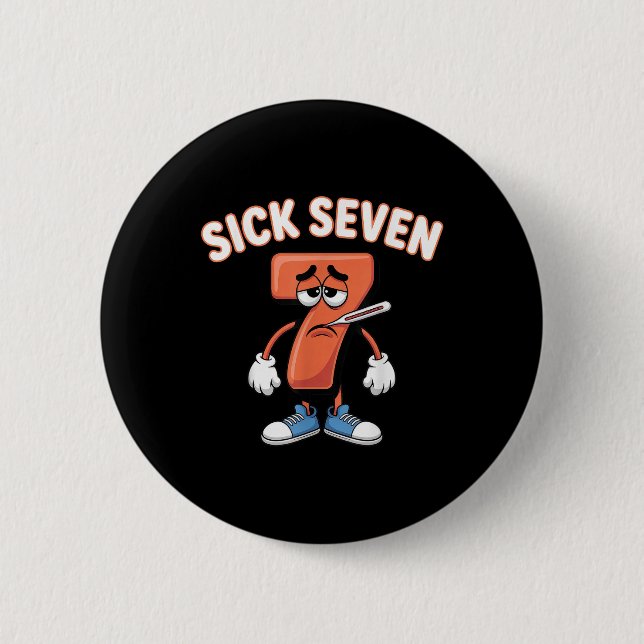 Sick Seven Meme Tee Six Seven Fun Wordplay _6  2 Inch Round Button (Front)