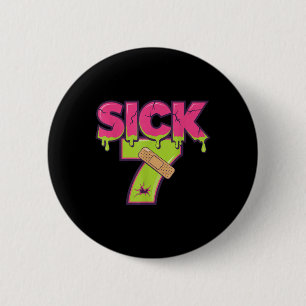 Sick Seven Meme Tee Six Seven Fun Wordplay Drip _1 2 Inch Round Button