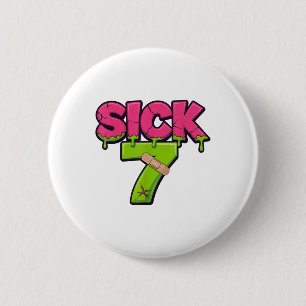 Sick Seven Meme Tee Six Seven Fun Wordplay Drip _2 2 Inch Round Button