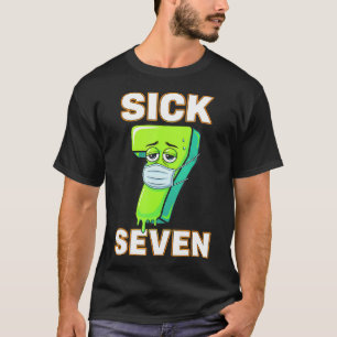 Sick Seven Meme Tee Six Seven Fun Wordplay Drip De