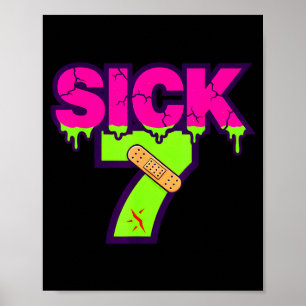 Sick Seven Meme Tee Six Seven Fun Wordplay Drip Poster
