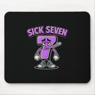 Sick Seven Meme Tee Six Seven Fun Wordplay Sick 7  Mouse Pad