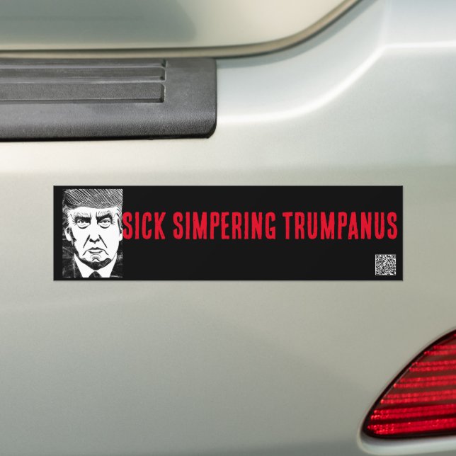 SICK SIMPERING TRUMPANUS BUMPER STICKER (On Car)