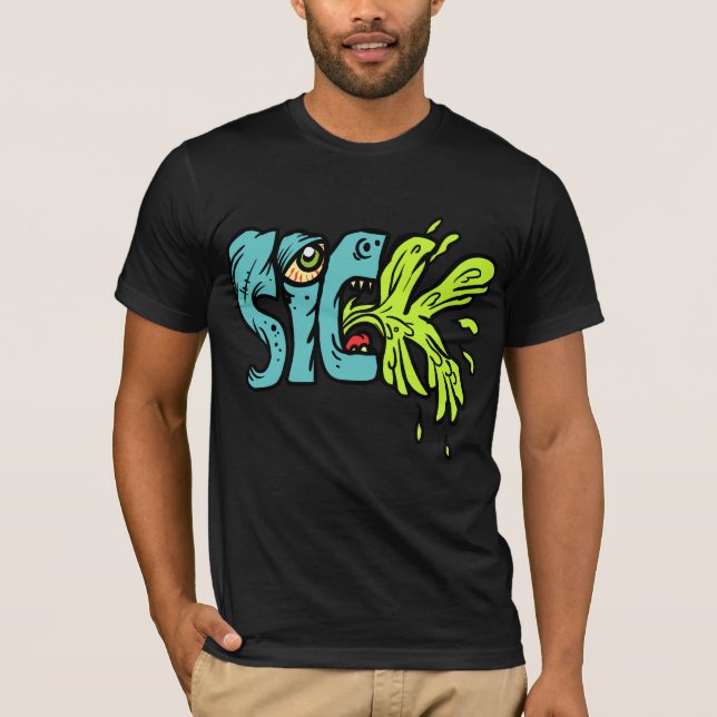 SICK! T-Shirt (Front)